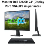Monitor Dell E2420H 24.0" (seminuevo)