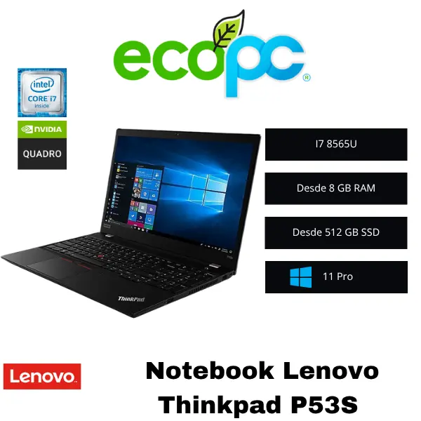 Notebook-lenovo-thinkpad-P53S Notebook Lenovo Thinkpad P53s / i7-8565U / Quadro P520 2 GB / Grado A (seminuevo) - Imagen 1