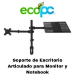 Soporte de Escritorio Articulado para Monitor y Notebook